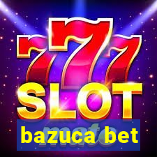 bazuca bet